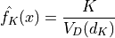 \hat{f_K}(x) = \frac{K}{V_D(d_K)}