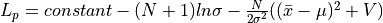 L_p = constant - (N+1)ln\sigma - \frac{N}{2\sigma^2}((\bar{x}-\mu)^2 + V)