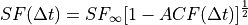 SF(\Delta t) = SF_\infty [1-ACF(\Delta t)]^{\frac{1}{2}}