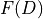 F(D)